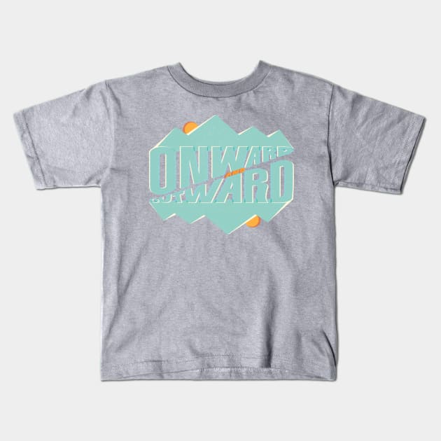 Onward & Outward Kids T-Shirt by Jezzibug